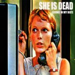 She is Dead She is Dead
